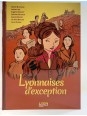Bd Lyonnaises d'exception chez souvenirsdelyon.com