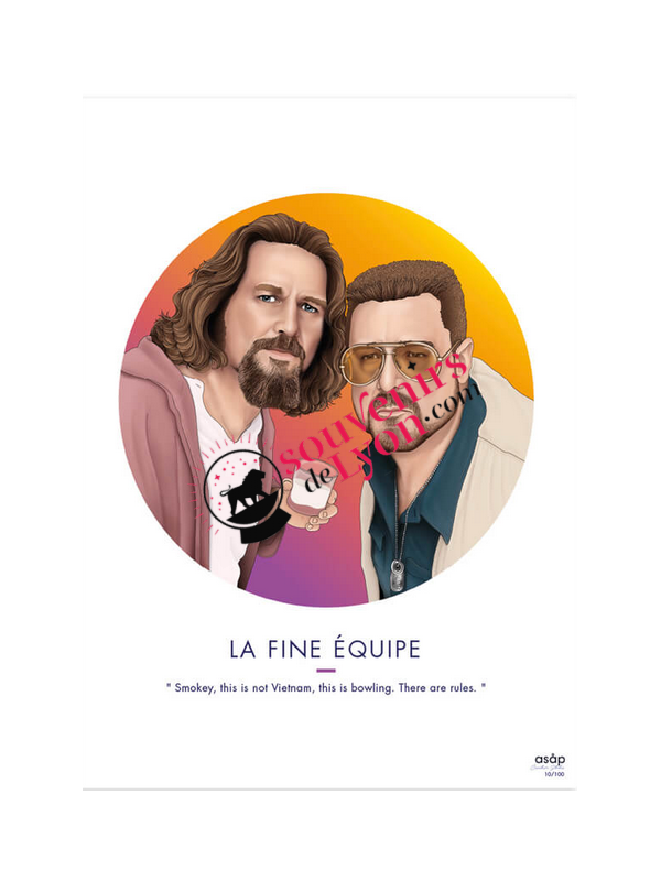 La Fine Equipe - The Big Lebowski - Poster Asap Souvenirsdelyon.com