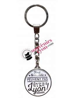 Lyon key ring "Not everyone can be from Lyon" Souvenirsdelyon.Com