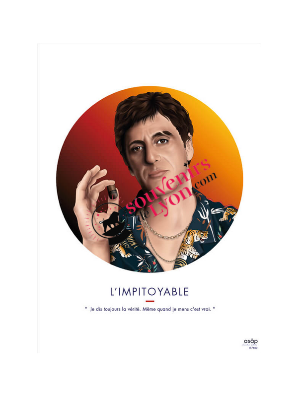 L'Impitoyable - Tony Montana - Affiche Asap chez Souvenirsdelyon.com