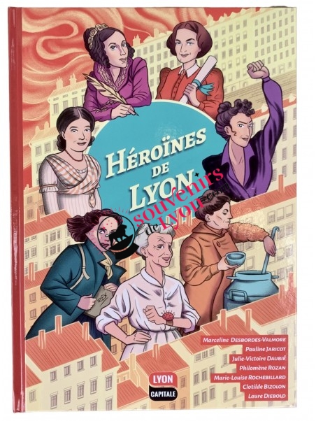 BD Héroïnes de Lyon chez souvenirsdelyon.com