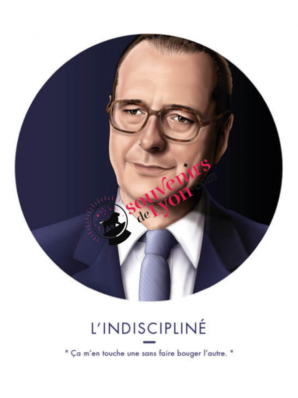 The Undisciplined - Jacques Chirac - Poster Asap on souvenirsdelyon.Com