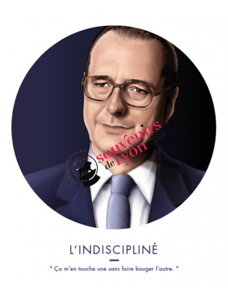 L'Indiscipliné - Jacques Chirac - Affiche Asap chez souvenirsdelyon.com