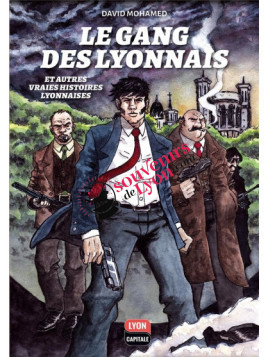 Comic Le Gang des Lyonnais on souvenirsdelyon.Com